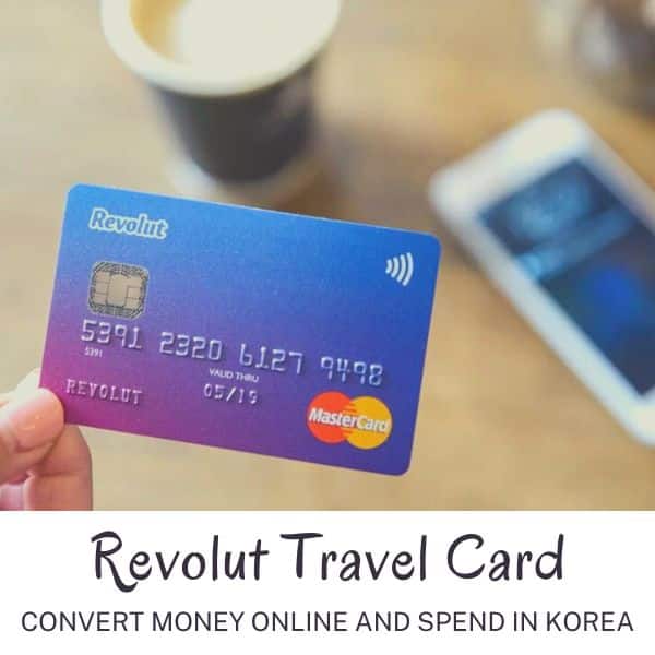 Complete South Korea Travel Guide 2025: Korean Travel Tips 44 Revolut Travel Card for spending in Korea