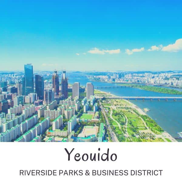 Complete South Korea Travel Guide 2025: Korean Travel Tips 32 Yeoudio riverside parks and business district
