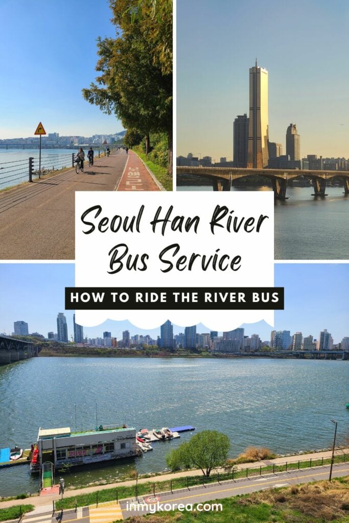 Seoul River Bus Service 2025: Travel The Han River By Boat 16 How To Use Seoul River Bus Service Pin 3